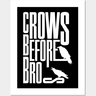 Crows before Bros Posters and Art